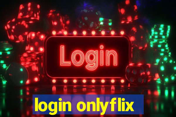 login onlyflix